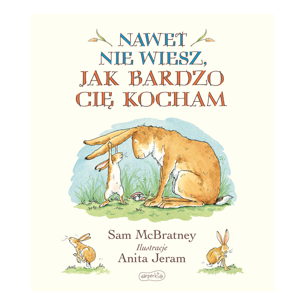 Nawet nie wiesz jak bardzo Cię kocham