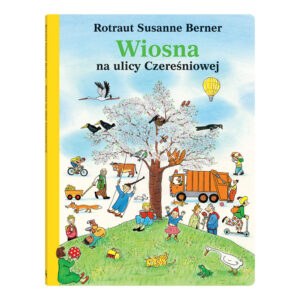 Wiosna na ulicy Czereśniowej