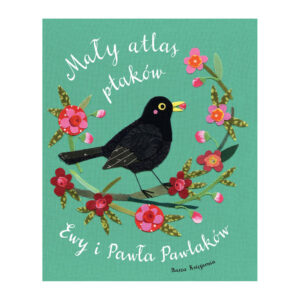 Książka Mały atlas ptaków Ewy i Pawła Pawlaków