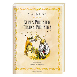 Kubuś Puchatek. Chatka Puchatka