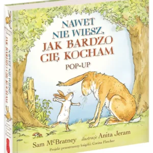 Książka Nawet nie wiesz, jak bardzo Cię kocham POP UP